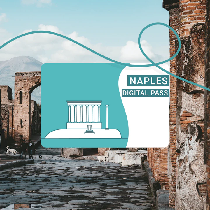 A digital pass card with ancient ruins background, displaying "Naples Digital Pass" and an illustration of a temple.