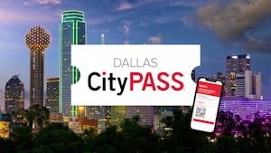 Citypass in Dallas