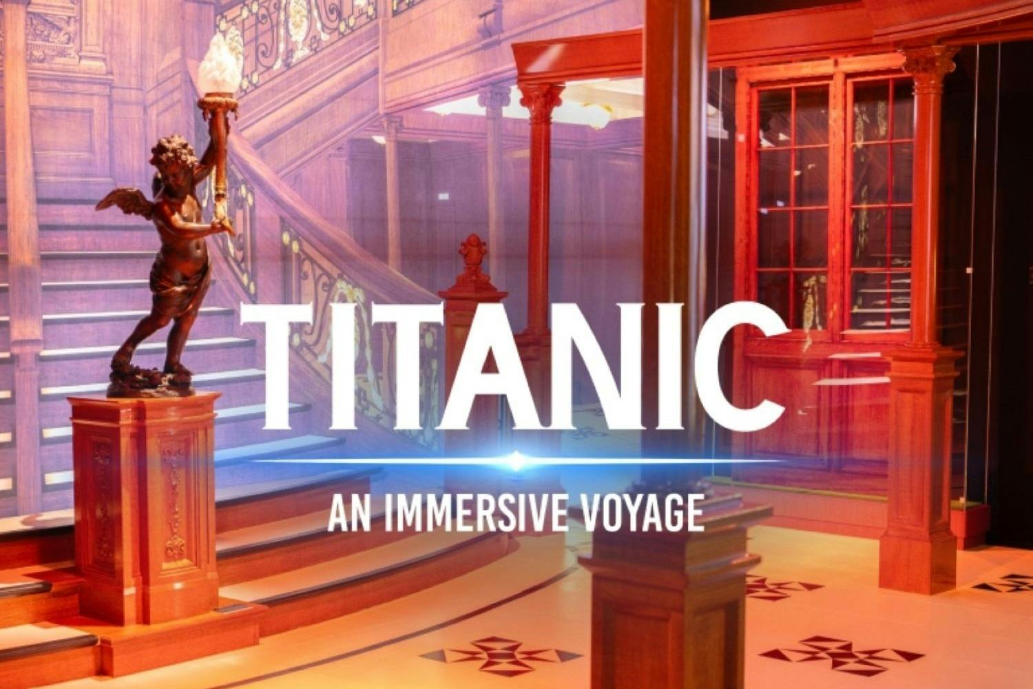 A decorative staircase with wood paneling and ornate details, overlaid text reads "Titanic: An Immersive Voyage."