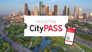 Houston CityPass in Houston, Texas