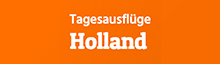Tagesausflüge Holland