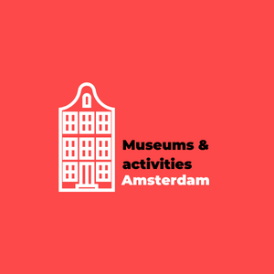 Museums and Activities in Amsterdam