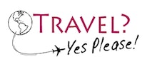 Travel? Yes Please!